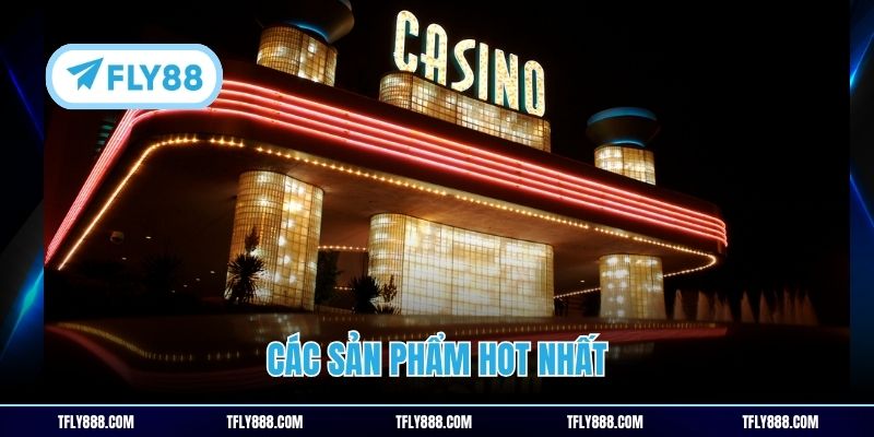 Các sản phẩm hot nhất