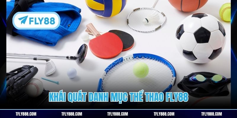 Khái quát danh mục thể thao Fly88