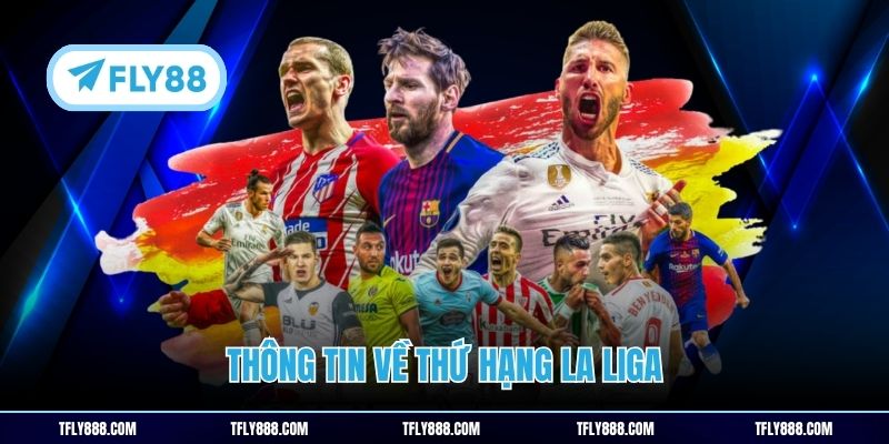 Thông tin về thứ hạng La Liga